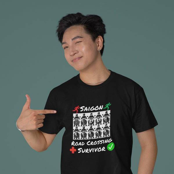 Saigon Road Crossing Survivor T-Shirt | Fun & Unique Vietnam Souvenir